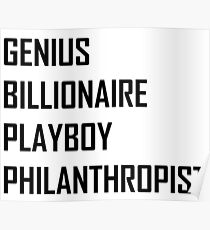 Genius, Billionaire, Playboy, Philanthropist Poster