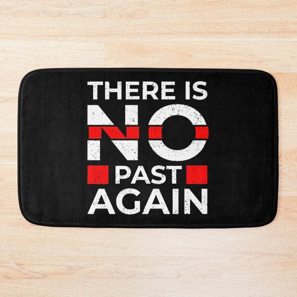 Item preview, There is No Past Again Always Think To Be Positive Aspire To Inspire Before The Expire Funny Saying Happy Life Apparel Essential Motivation Inspiration Joy Mood designed and sold by DesignByHeartUK.
