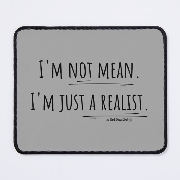 Item preview, Just a Realist - Black designed and sold by DarkGreenSoul.