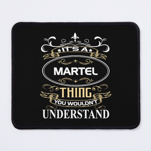 Item preview, Martel Name Shirt It's A Martel Thing You Wouldn't Understand designed and sold by BoriJanis.