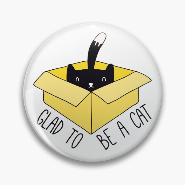 Item preview, Glad to be a Cat designed and sold by Johanna-Francis.