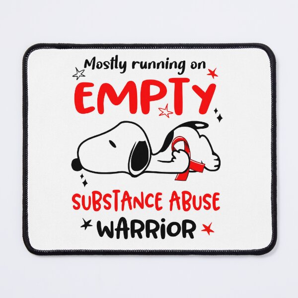 Item preview, Mostly Running on Empty Substance Abuse Warrior designed and sold by Wlsnpeggy.