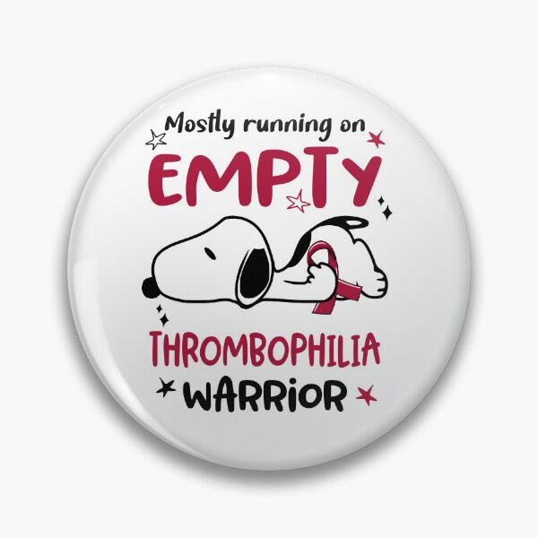 Item preview, Mostly Running on Empty Thrombophilia Warrior designed and sold by Wlsnpeggy.