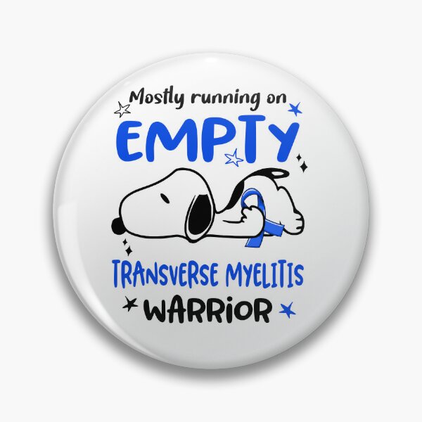 Item preview, Mostly Running on Empty Transverse Myelitis Warrior designed and sold by Wlsnpeggy.