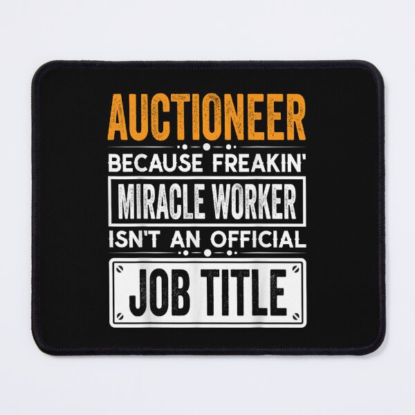 Item preview, auctioneer Because Freaking Miracle Worker Isn’t an Official Job Title, auctioneer Christmas Fathers Day shirt designed and sold by xlnv.