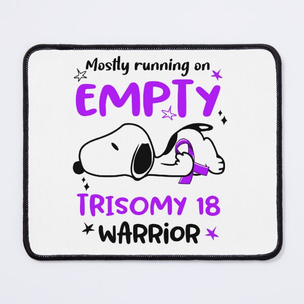 Item preview, Mostly Running on Empty Trisomy 18 Warrior designed and sold by Wlsnpeggy.
