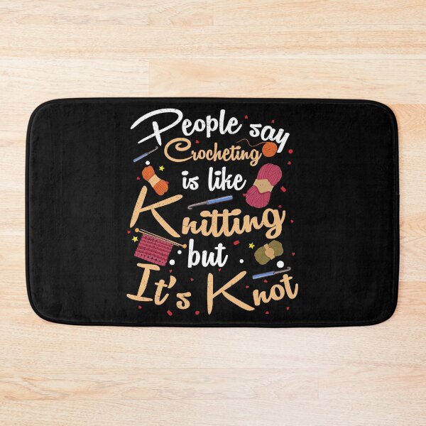 Item preview, Crocheting Like Knitting Is Knot Funny Crocheting Yarn designed and sold by StrongShirts.