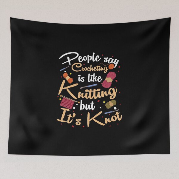 Item preview, Crocheting Like Knitting Is Knot Funny Crocheting Yarn designed and sold by StrongShirts.