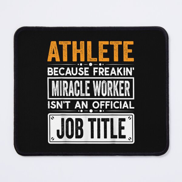 Item preview, athlete Because Freaking Miracle Worker Isn’t an Official Job Title, athlete Christmas Fathers Day shirt designed and sold by xlnv.