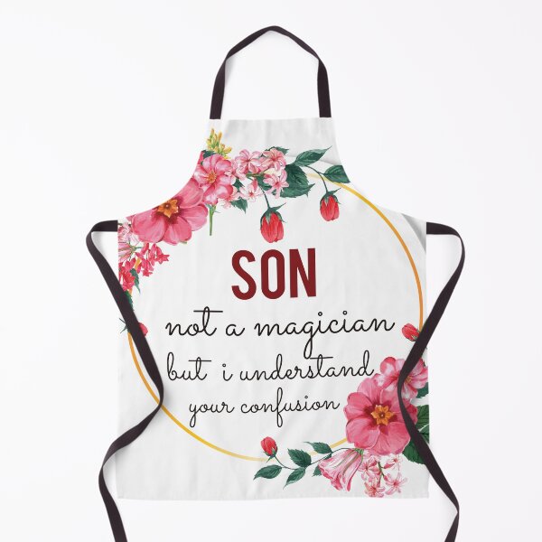 Item preview, Son Not A Magician But I Understand Your Confusion Son Quotes Son Funny Gift idea Funny Son Design designed and sold by Mmmm3344.