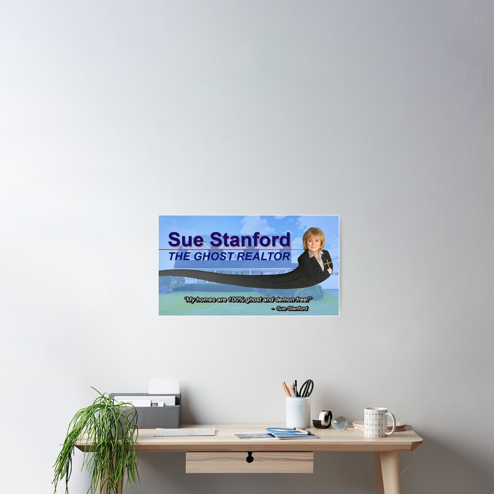 "sue ghost realtor Nathan for you" Poster for Sale by SelloutCentral