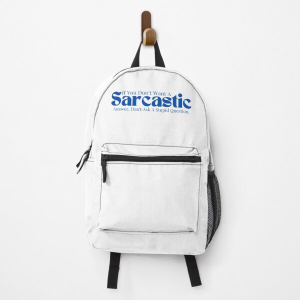Item preview, Sarcastic / Sarcasm / Funny Sarcastic/ Sarcastic Gifts/If You Don't Want A Sarcastic Answer Don't Ask A Stupid Question designed and sold by Alexa5454.