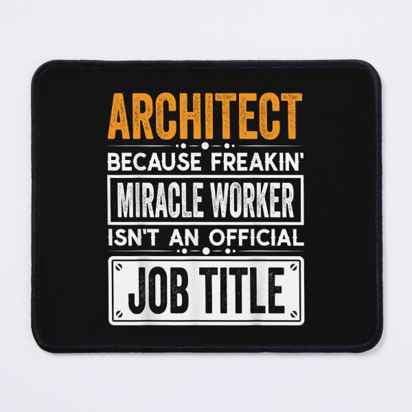Item preview, Architect Because Freaking Miracle Worker Isn’t an Official Job Title, Architect Christmas Fathers Day shirt designed and sold by xlnv.