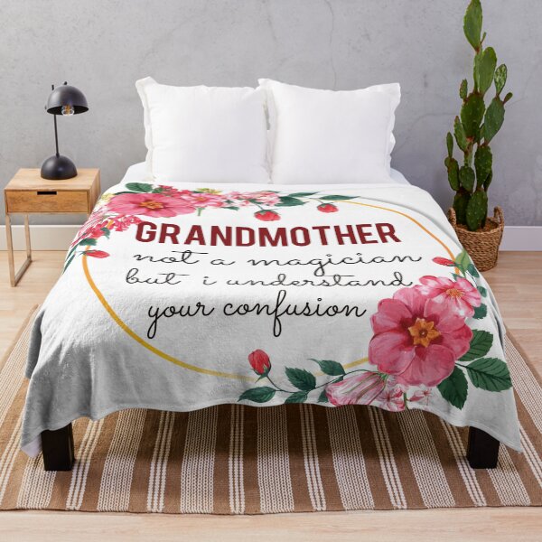 Item preview, Grandmother Not A Magician But I Understand Your Confusion Grandmother Quotes Grandmother Funny Gift idea Funny Grandmother Design designed and sold by Mmmm3344.