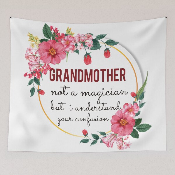 Item preview, Grandmother Not A Magician But I Understand Your Confusion Grandmother Quotes Grandmother Funny Gift idea Funny Grandmother Design designed and sold by Mmmm3344.