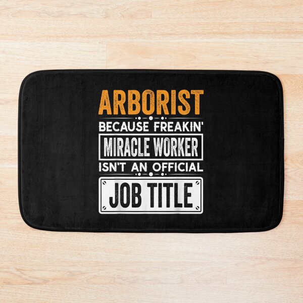 Item preview, Arborist Because Freaking Miracle Worker Isn’t an Official Job Title, Arborist Christmas Fathers Day shirt designed and sold by xlnv.