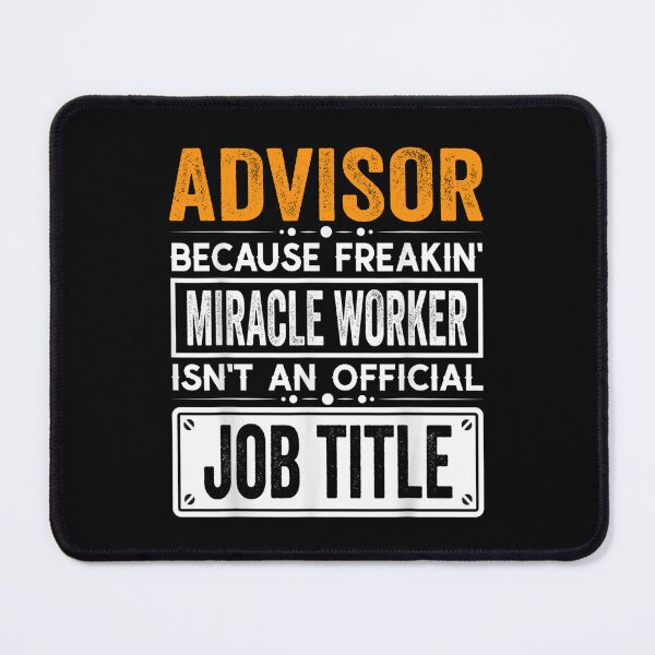 Item preview, advisor Because Freaking Miracle Worker Isn’t an Official Job Title, advisor Christmas Fathers Day shirt designed and sold by xlnv.