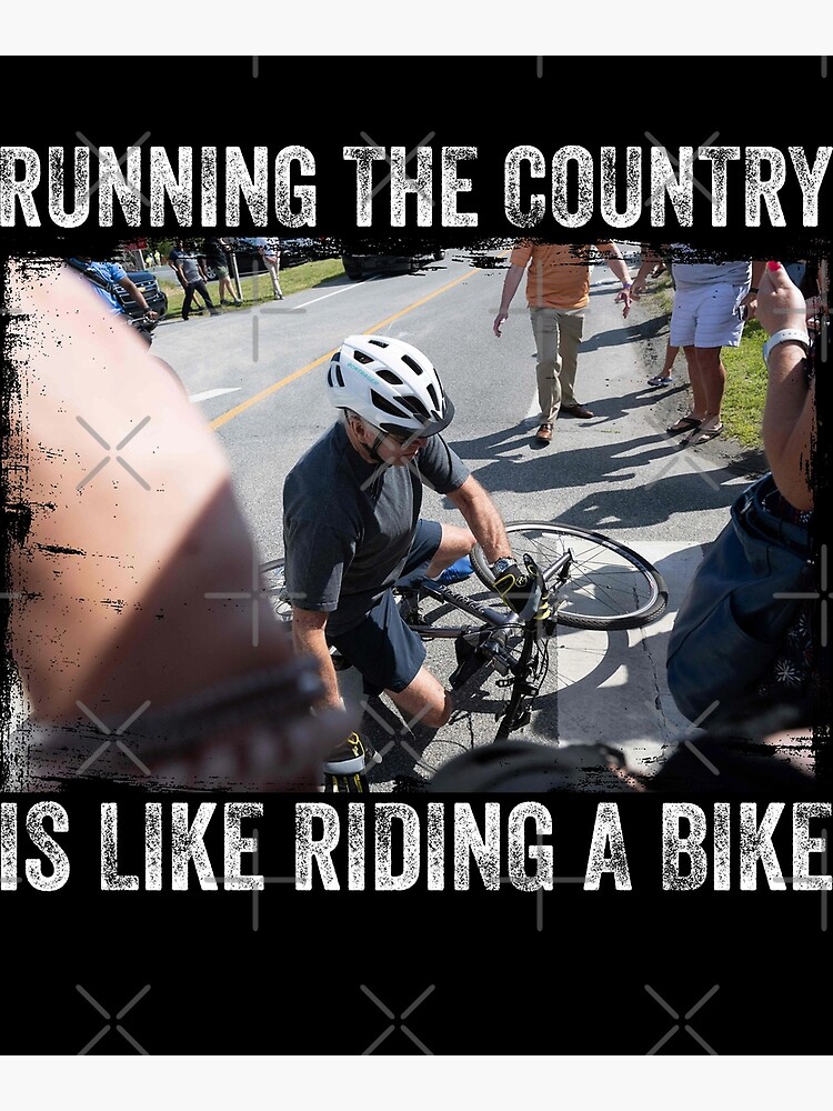 "Joe Biden Running The Country Is Like Riding A Bike - Joe Biden Falls