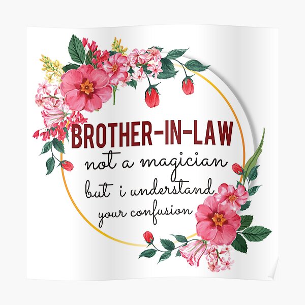 Brother-In-Law Not A Magician But I Understand Your Confusion Brother-In-Law Quotes Brother-In-Law Funny Gift idea Funny Brother-In-Law Design Brother-In-Law Not A Magician But I Understand Your Confusion Brother-In-Law Quotes Brother-In-Law Funny Gift idea Funny Brother-In-Law Design