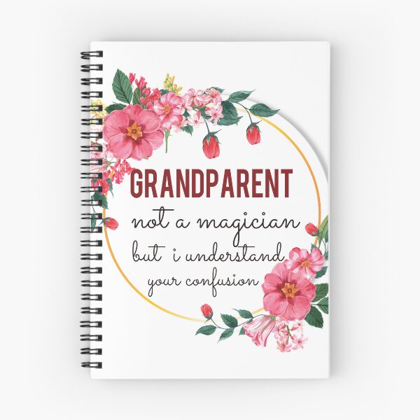 Item preview, Grandparent Not A Magician But I Understand Your Confusion Grandparent Quotes Grandparent Funny Gift idea Funny Grandparent Design designed and sold by Mmmm3344.