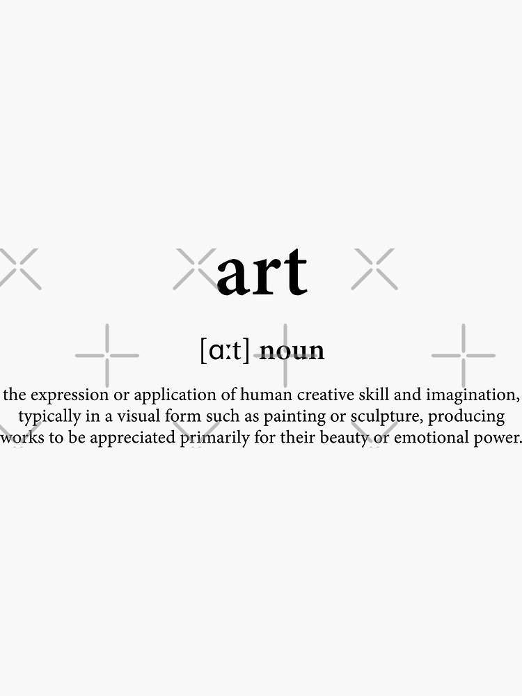 "definition of art" Sticker for Sale by ElyaXVII Redbubble