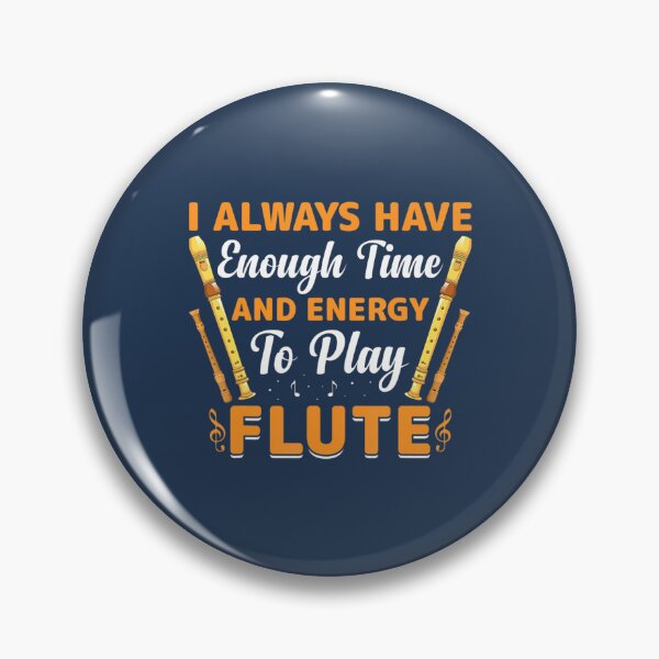 Item preview, Have Energy To Play Flute Flutist Music Player designed and sold by JonaCantillana.