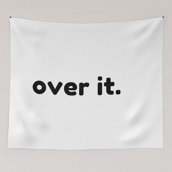 Item preview, Over It. Funny Sarcastic NSFW Rude Inappropriate Saying designed and sold by That Cheeky Tee.