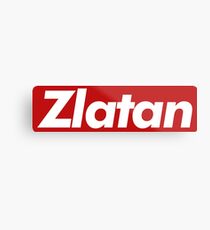Zlatan - Supreme Metal Print