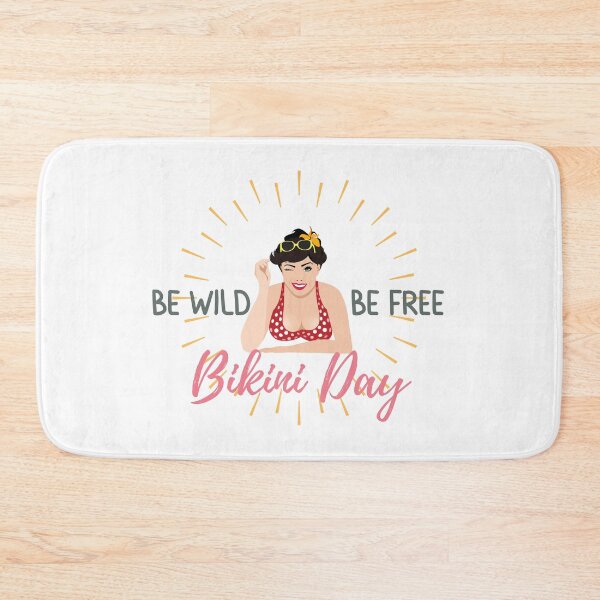 Item preview, National Bikini Day Be Wild Be Free designed and sold by meesara.