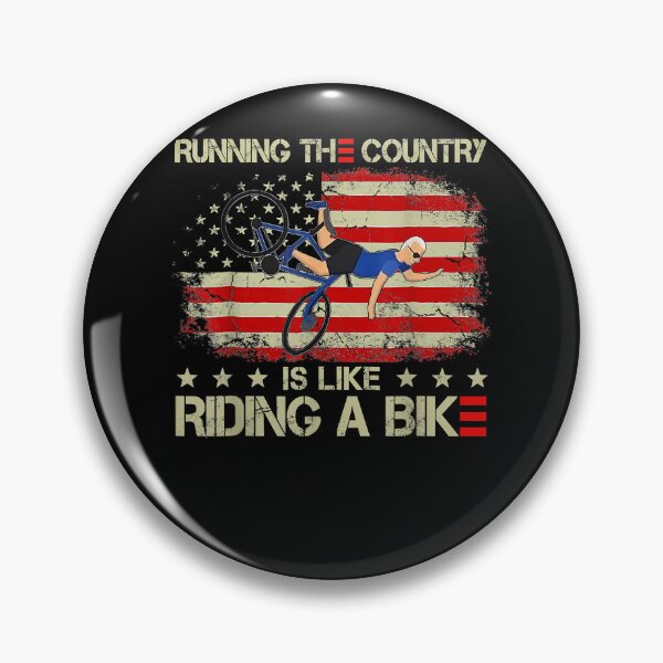 Item preview, Running The Coutry Is Like Riding A Bike Joe Biden Funny designed and sold by krieglkwegeb86.