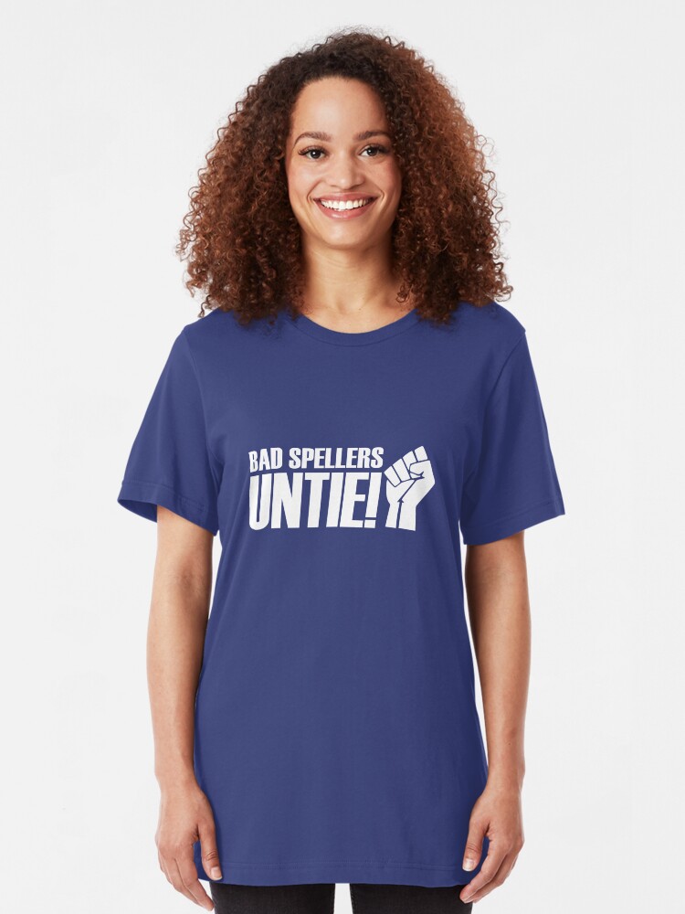 Alternate view of Bad Spellers, Untie! Slim Fit T-Shirt