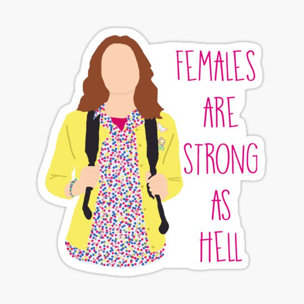 Kimmy Schmidt - Females are strong as hell Sticker