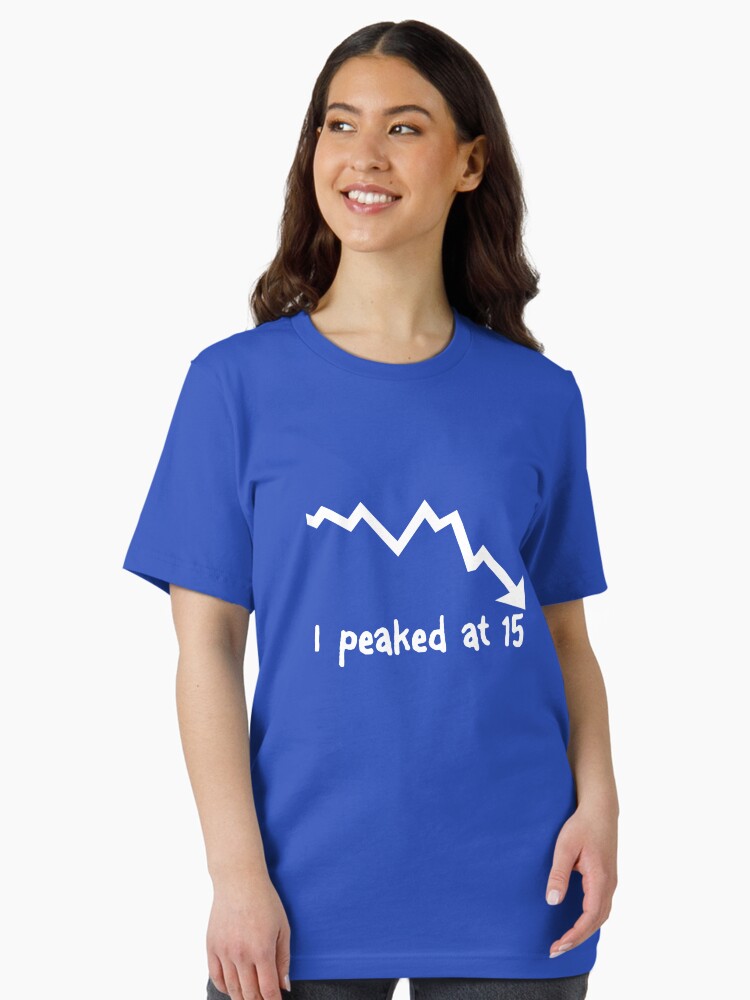 Thumbnail 2 of 7, Essential T-Shirt, I Peaked at 15 designed and sold by TeesBox.