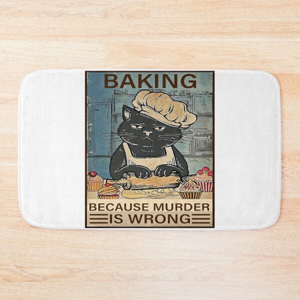 Item preview, Baking Because Murder Is Wrong designed and sold by JakeGoodwin.