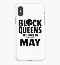 Black Queens Are Born In May iPhone Case