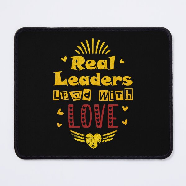 Item preview, Real Leaders Lead With Love designed and sold by Lori Gough.