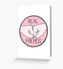 Real Friends Greeting Card