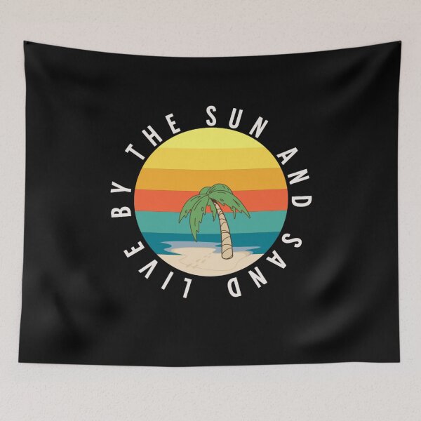 Item preview, Live By The Sun And Sand designed and sold by Neggan.