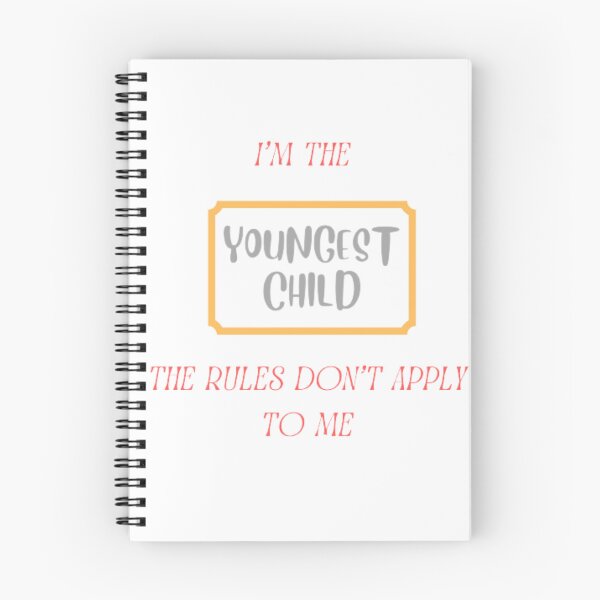 Item preview, I'M the youngest child the rules don't apply to me designed and sold by nadeesha55.