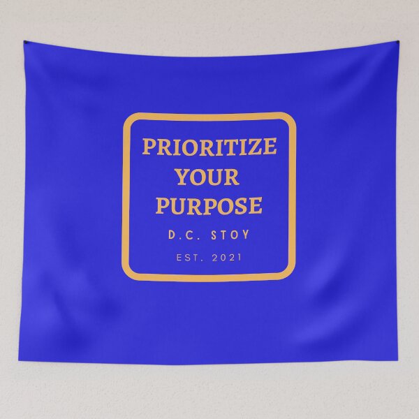 Item preview, Prioritize Your Purpose (Box) designed and sold by dcstoy2u-SHOP.