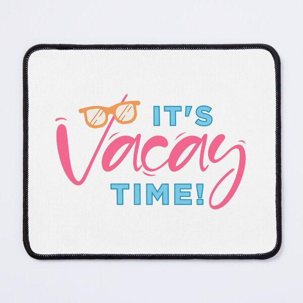 Item preview, Its vacay time | Vacation | Summer vacation designed and sold by Dollarex.