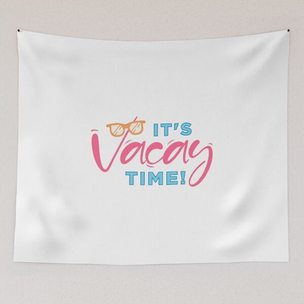Item preview, Its vacay time | Vacation | Summer vacation  designed and sold by Dollarex.
