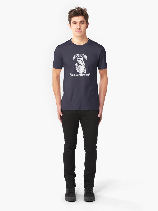 Alternate view of Abstinence... 99.99% Effective Slim Fit T-Shirt