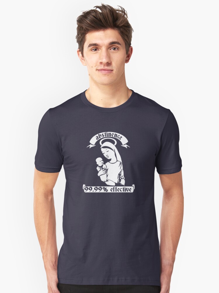 Alternate view of Abstinence... 99.99% Effective Slim Fit T-Shirt