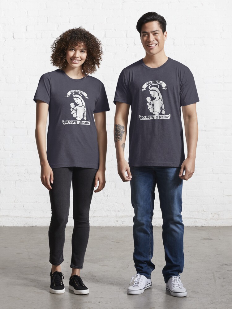 Thumbnail 1 of 7, Essential T-Shirt, Abstinence... 99.99% Effective designed and sold by TeesBox.