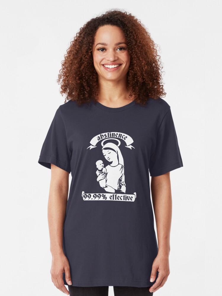 Alternate view of Abstinence... 99.99% Effective Slim Fit T-Shirt