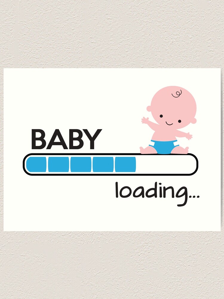 Baby Loading Art Print By Nektarinchen Redbubble