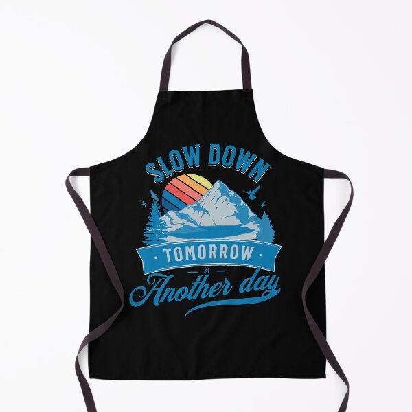 Item preview, Slow down, tomorrow is another day – Collection Best designed and sold by Narcisa22.