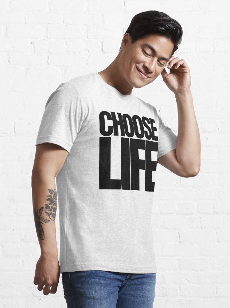 choose life t shirt uk