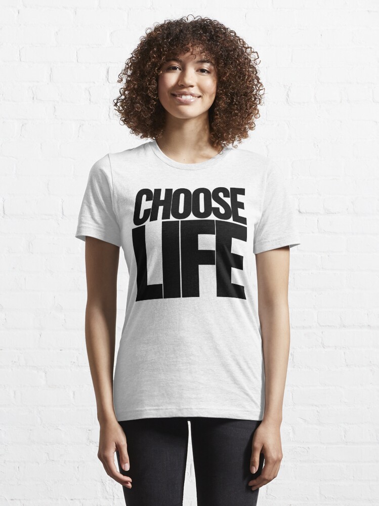 choose life t shirt uk